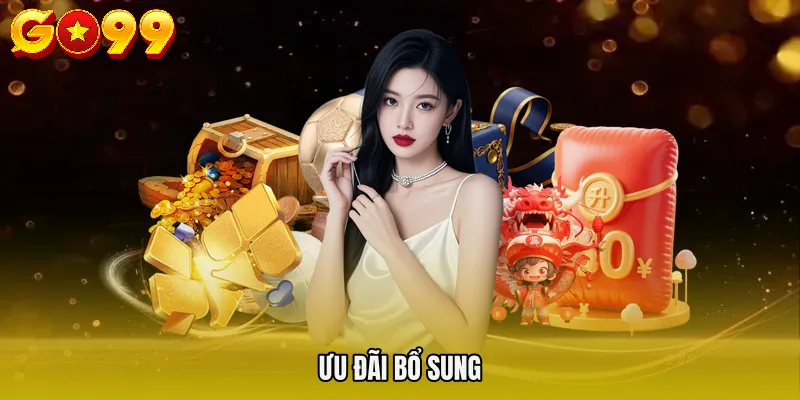 Ưu đãi bổ sung